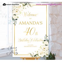 Ivory Roses 40th Birthday Party Welcome sign template,(123)